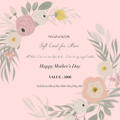 Mother's Day Gift Card - Naaz By Noor